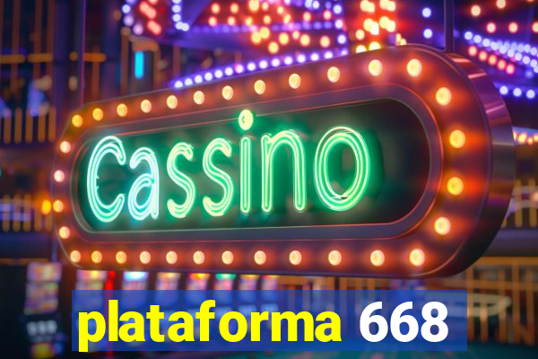 plataforma 668